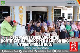 Bupati Sukiman Lepas Keberangkatan Kontingen Rohul Ikuti Lomba HKG dan Jambore PKK Tingkat Provinsi Riau